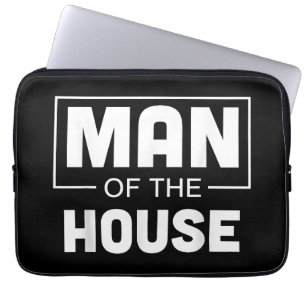 Man Of The House Laptop Sleeve