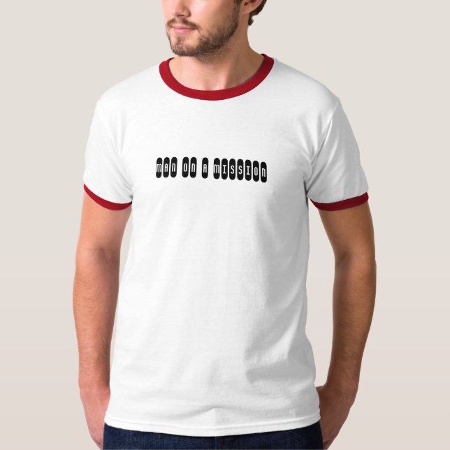 Man on a Mission T-Shirt (Front)
