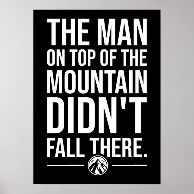 Man On Top Of Mountain - Gym, Hustle, Success Poster (Front)