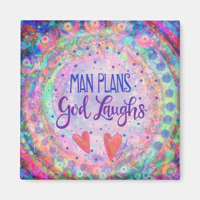 Man Plans, God Laughs Inspirivity Trendy Pretty Magnet (Front)