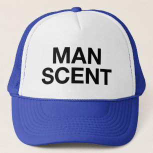 MAN SCENT fun slogan trucker hat