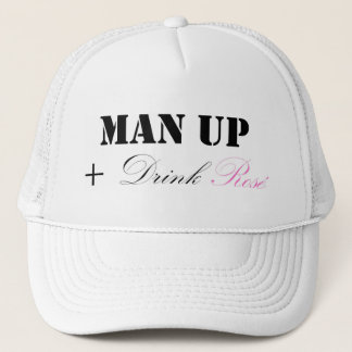 MAN UP AND DRINK ROSÉ TRUCKER HAT
