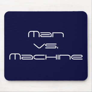 Man vs. Machine Mouse Mat