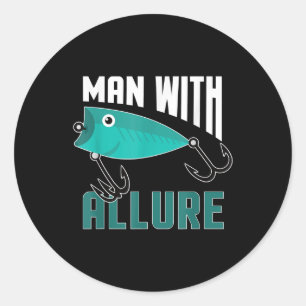 Man With Allure Fishing Lure Pun Fisherman T-Shirt Classic Round Sticker