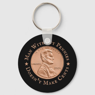 Man Without Pennies Does Not Make Any Cents Trump Key Ring