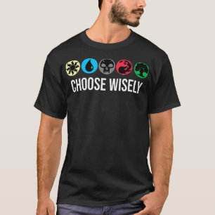 Mana Symbols Gathering Magic - Choose Wisely Blue T-Shirt