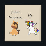 Manage Boss Employee Horse Dabbing Unicorn Magnet<br><div class="desc">This design was created through digital art. It may be personalised by clicking the customise button and changing the colour, adding a name, initials or your favourite words. Contact me at colorflowcreations@gmail.com if you with to have this design on another product. Purchase my original abstract acrylic painting for sale at...</div>