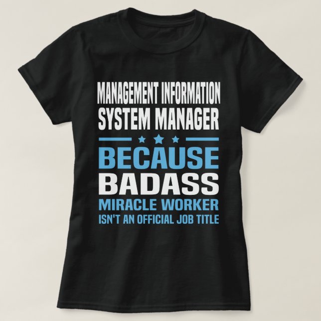 Management Information System Manager T-Shirt (Design Front)