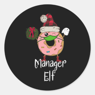 Manager Elf Quarantine Christmas Funny Doughnut Me Classic Round Sticker