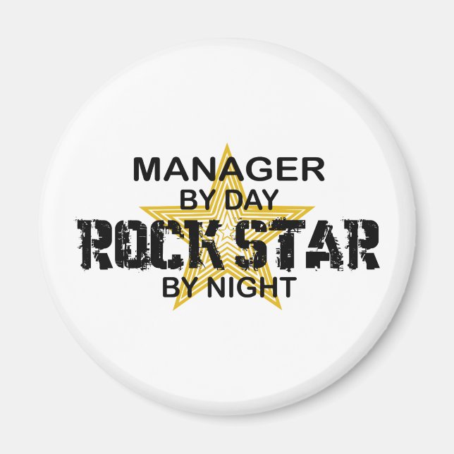 Manager Rock Star by Night Magnet (Front)