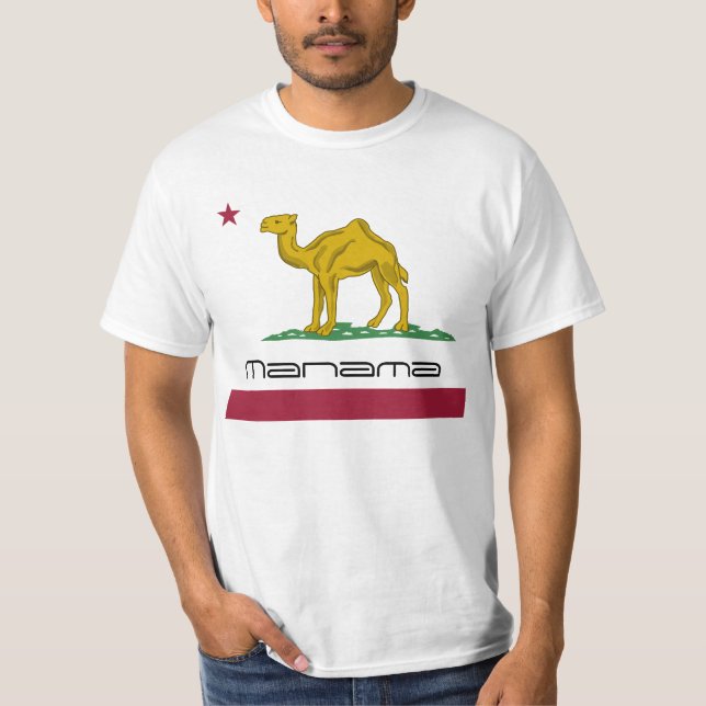 Manama not California Republic T-Shirt (Front)
