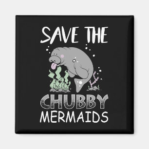 Manatee Earth Day T Shirt Save The Chub Magnet