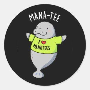 Manatee Funny Animal Pun Dark BG Classic Round Sticker