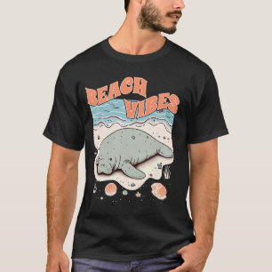 Manatee Lover Sea Cow Lover Ocean Beach Beach Vibe T-Shirt