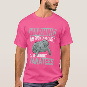 Manatee Sea Animal Warning Manatee T-Shirt