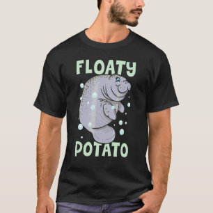 Manatee Sea Cow Floaty Potato T-Shirt