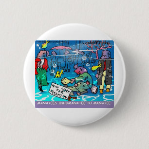 Manatees Inhumanatee Funny Tees Mugs Cards Etc 6 Cm Round Badge