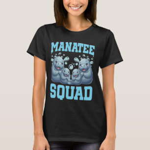 Manatees Lover Sea Cow Ocean Manatee Squad T-Shirt