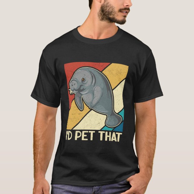 Manatees Sea Cows Floaty Potato  Pet That Manatee T-Shirt (Front)