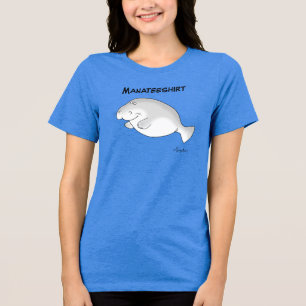 MANATEESHIRT by Sandra Boynton Tri-Blend Shirt