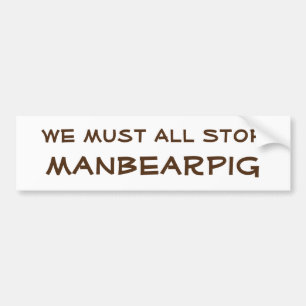 ManBearPig Bumper Sticker