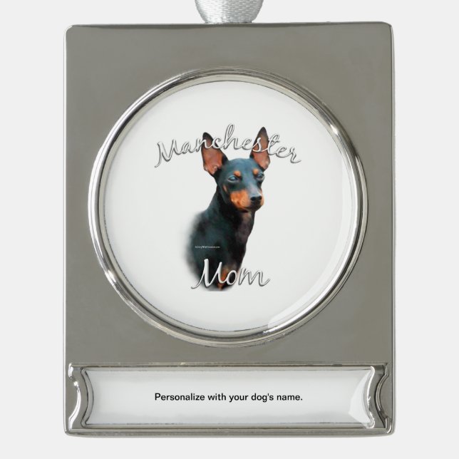 Manchester Terrier Mum 2 Silver Plated Banner Ornament (Front)
