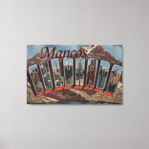 Mancos, Colorado - Large Letter Scenes Canvas Print