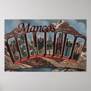 Mancos, Colorado - Large Letter Scenes Poster