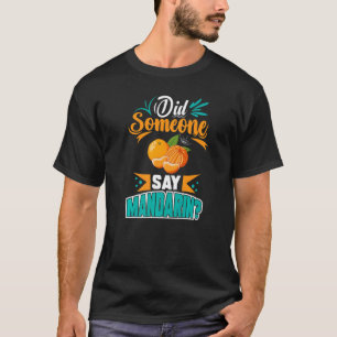 Mandarin Orange Tree Fruit Plant Juice Fresh Canne T-Shirt