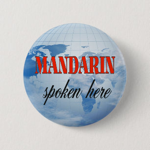 Mandarin spoken here cloudy earth 6 cm round badge