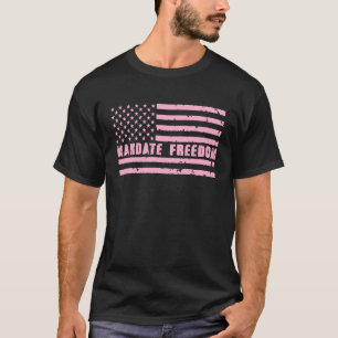 Mandate Freedom  Vintage USA Flag Mandate Freedom  T-Shirt