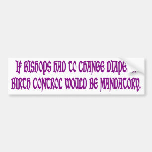Mandatory Birth Control Bumper Sticker