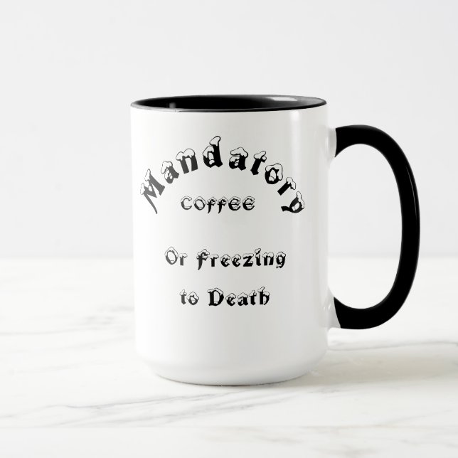 Mandatory Hot Drink Mug (Right)