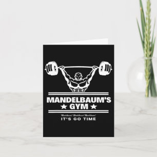 Mandelbaum Gym - It's Go Time! Card