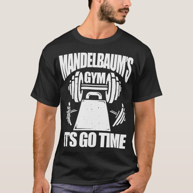 Mandelbaums Gym Funny Fitness Training Bodybuildin T-Shirt (Front)
