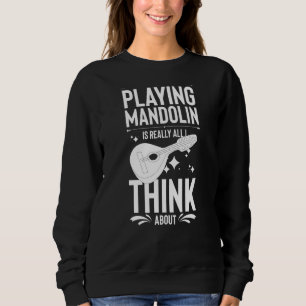 Mandolin Instrument Music Player Beginner Lesson   Sweatshirt
