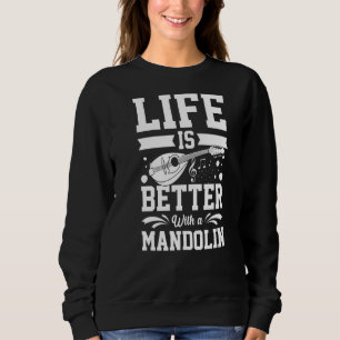 Mandolin Instrument Music Player Beginner Lesson   Sweatshirt