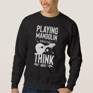Mandolin Instrument Music Player Beginner Lesson   Sweatshirt