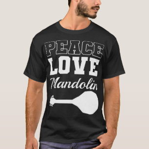 Mandolin Lover Peace Love Mandolin Maestro 1 T-Shirt