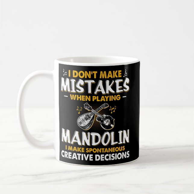 Mandolin Lover Spontaneous Creative Decisions When Coffee Mug (Left)