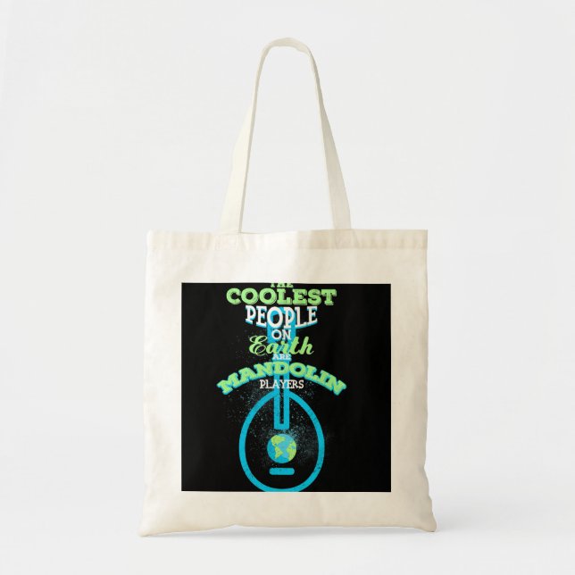 Mandolin Lover The Coolest People Mandolin Players Tote Bag (Front)