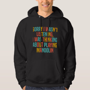 Mandolin Lover Thinking About Playing Mandolin Fun Hoodie