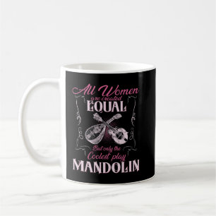 Mandolin Lover Womens All Women Are Created Equal Coffee Mug
