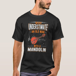 Mandolin Old Man Mandolin Player Mandolinist T-Shirt