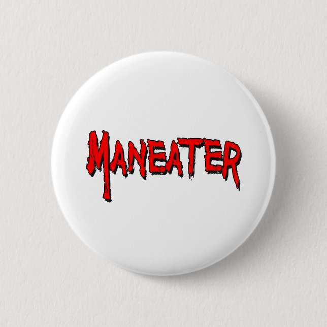 Maneater 6 Cm Round Badge (Front)