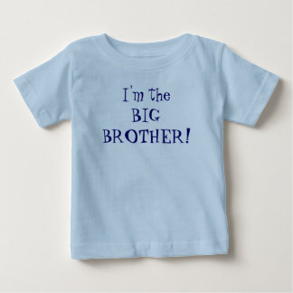 Mang4 I'm theBIG BROTHER! Baby T-Shirt