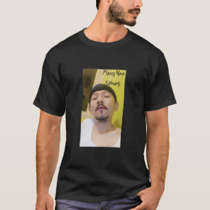 Mang Nino cakung T-Shirt