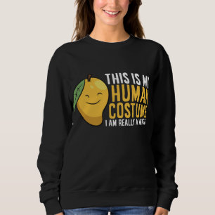 Mango Fruit Halloween Mango Human Costume I'm Real Sweatshirt