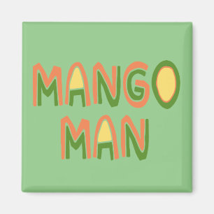 Mango Man Magnet