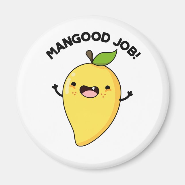Mangood Job Cute Mango Fruit Pun Magnet (Front)